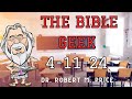 THE BIBLE GEEK 4-11-24