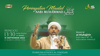 LIVE || Peringatan Maulid Nabi Muhammad SAW. Bersama Al-Habib Mushtofa Bin Sholeh Al-Haddar