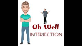 Why Do We Say Oh Well? Interjections (448) Oh Well - Origin - English Tutor Nick P