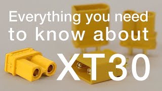 XT30 connector - everything you need to know about, measured and tested