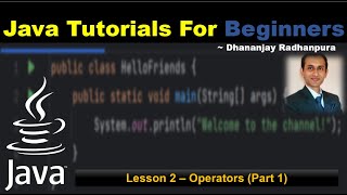 Lesson 2 - Java Operators (Part 1) | Java Tutorials For Beginners