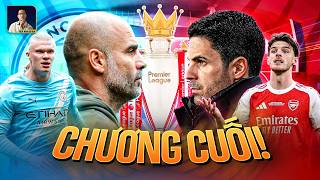 ARSENAL VÀ MANCHESTER CITY: CHƯƠNG CUỐI!