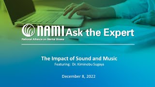 NAMI Ask the Expert: The Impact of Sound and Music