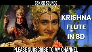 KRISHNA FLUTE- 8D | Mahabharat Krishna Flute Theme Full Song In 8D|