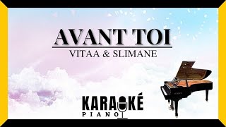 Avant Toi - VITAA & SLIMANE (Karaoké Piano Français)