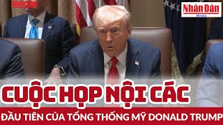 Cuộc họp nội các đầu tiên của Tổng thống Mỹ Donald Trump | Báo Nhân Dân