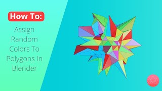 Blender Quick Tip: Assign Random Colors To Polygons