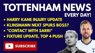 TOTTENHAM NEWS: Harry Kane Injury Update, Klinsmann Next Spurs Boss? "Contact with Maurizio Sarri"