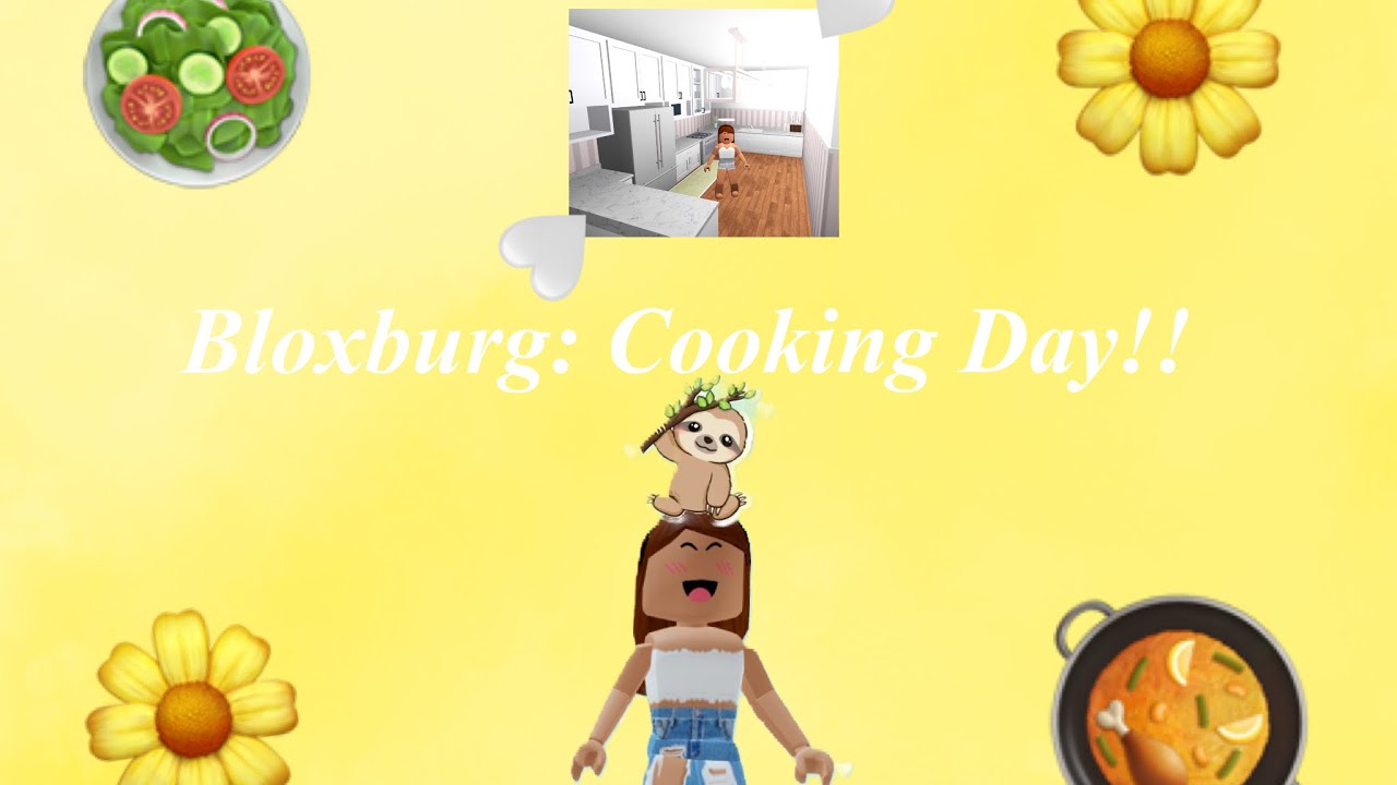 Bloxburg Cooking Day Youtube Bloxburg Cooking Day Youtube