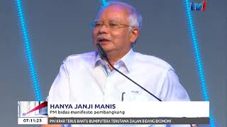 HANYA JANJI MANIS: PM BIDAS MANIFESTO PEMBANGKANG– 7AM [31MAC2018]