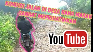 Inilah kondisi jalan diDesa Rana Masak kec.Borong Manggarai Timur