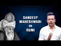 Sandeep Maheshwari on Rumi | Hindi