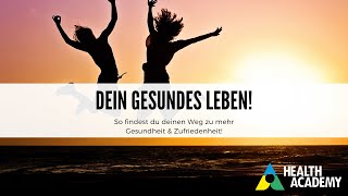 #2 Dein Gesundes Leben - Das Geheimnis gesunder Lebensführung!