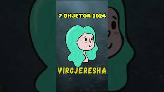 VIRGJERESHA - Horoskopi ditor, 7 dhjetor 2024