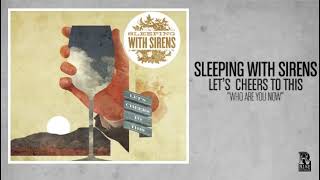 Download Lagu Sleeping With Sirens Who Are You Now... MP3 Gratis