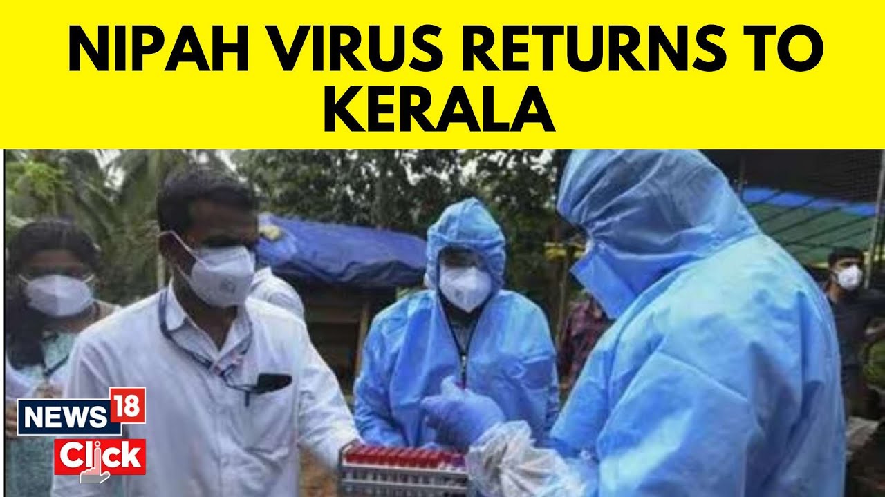 Nipah Virus News | Kerala Faces Another Nipah Virus Outbreak | Kerala ...