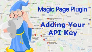 Magic Page Plugin Training Step By Step - Adding Your API Key