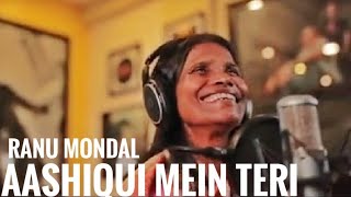 Aashiqui Mein Teri Full Song |Ranu Mondal | Himesh Reshammiya