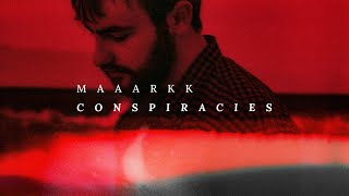 MAAARKK - CONSPIRACIES (FULL ALBUM)