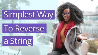Simplest Way To Reverse a String | Javascript Tutorial