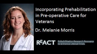 Incorporating Prehabilitation in Pre-Operative Care for Veterans | REACT Center