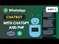 How to Create a WhatsApp Chatbot using ChatGPT and PHP