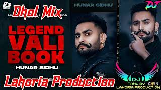 Legend Vali Book Hunar Sidhu Dhol Remix Ft Lahoria Production Latest Panjabi Song Remix 2022