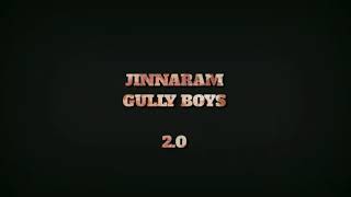 @Jinnaram gully boyz 2.0