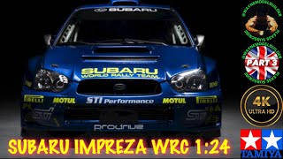 SUBARU IMPREZA WRC - TAMIYA - 1:24 (PART 3)