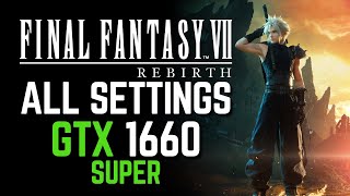 Final Fantasy VII Rebirth GTX 1660 Super | DX 12 ERROR FIXED