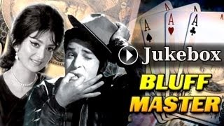 Bluffmaster Jukebox Full Songs | Shammi Kapoor & Saira Banu
