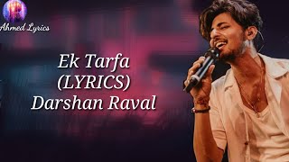 Ek Tarfa Reprise ( Lyrics ) | Darshan Raval |