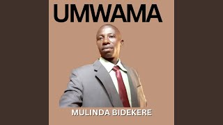 UMWAMA (feat. Mulinda Bidekere)