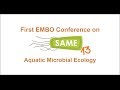 SAME13 - 1st EMBO conference Aquatic Microbial Ecology