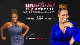 S2E3 - Unperturbed with Renee Ventrice