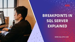 Breakpoints in SQL Server Explained || Debug SQL code