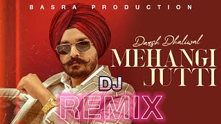 Mehangi Jutti | Darsh Dhaliwal | Remix | Basra Production | Bhangra Song | New Punjabi Songs 2022