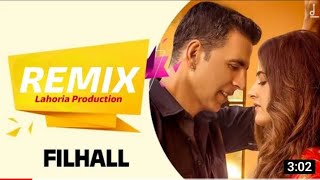 FILHAAL - Remix | B Praak Akshay Kumar Ft. Dj Lakhan by Lahoria Production Latest Punjabi Remix Song
