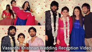 Bigg Boss fame Vasanthi Krishnan Wedding Reception Video