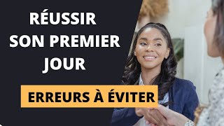 NOUVEAU TRAVAIL :  LES ERREURS À ÉVITER LE PREMIER JOUR