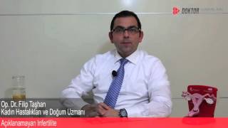 Op.Dr. Filip Taşhan - Açıklanamayan İnfertilite