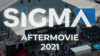 SiGMA Aftermovie : the best and brightest of 2021 !