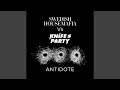 Antidote (Knife Party Dub)