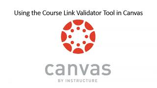 Tech Tip Tuesday - Using the Course Link Validator Tool in Canvas