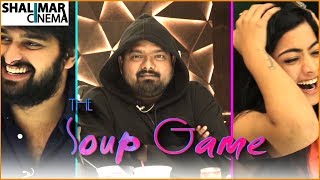 The Soup Game With Naga Shaurya, Rashmika Mandanna || Chalo Movie || Shalimarcinema