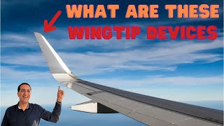 Wingtip Devices and their Purpose