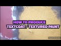 How to produce textcoat / textured paint at home