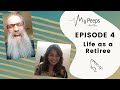 Life as a Retiree Ep4 