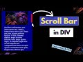 Awesome Scroll Bar in a Div using HTML & CSS