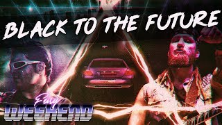 Fury Weekend - Black To The Future [FiXT Neon]